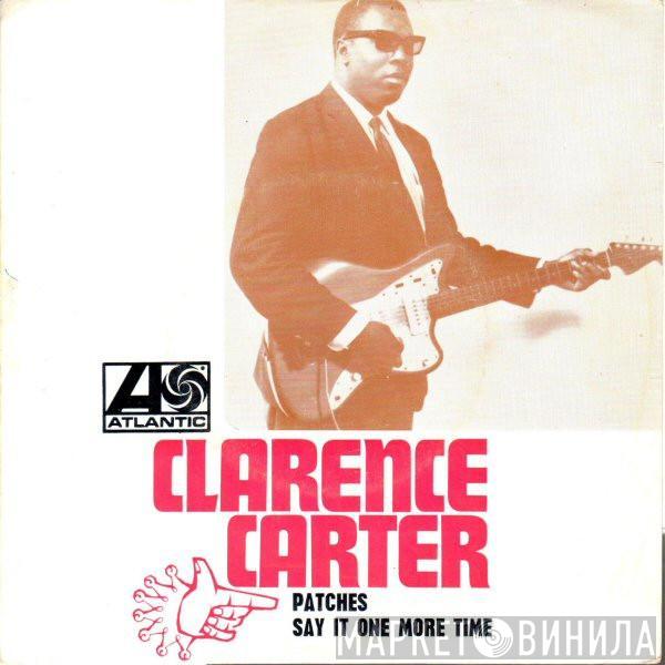 Clarence Carter - Patches / Say It One More Time