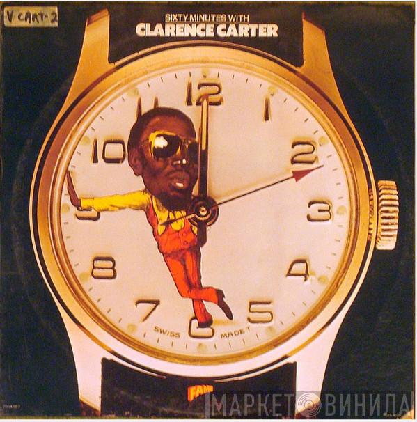 Clarence Carter - Sixty Minutes With Clarence Carter