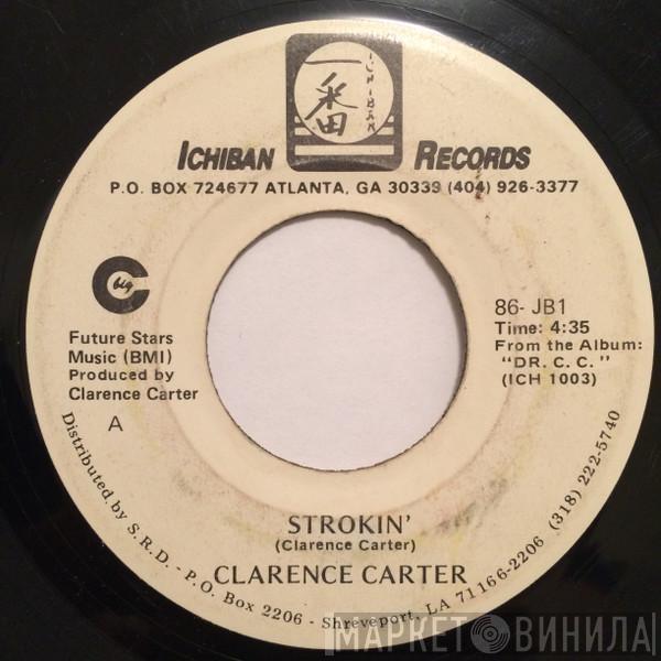 Clarence Carter - Strokin' / Love Me With A Feeling