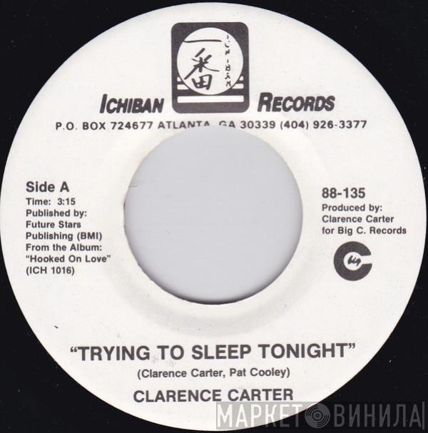 Clarence Carter - Trying To Sleep Tonight