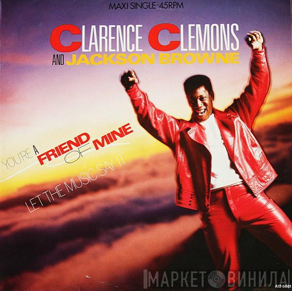 Clarence Clemons, Jackson Browne - You're A Friend Of Mine