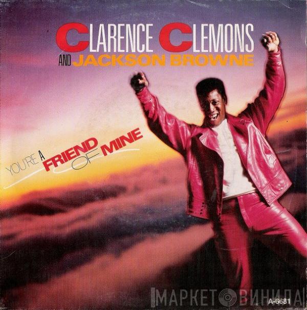 Clarence Clemons, Jackson Browne - You're A Friend Of Mine