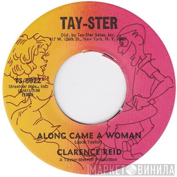 Clarence Reid - Along Came A Woman