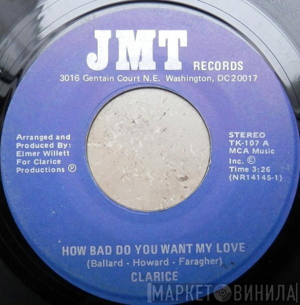 Clarice Labbe - How Bad Do You Want My Love