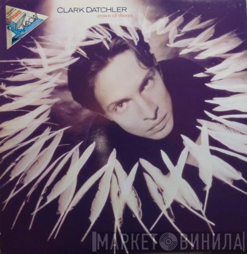 Clark Datchler - Crown Of Thorns