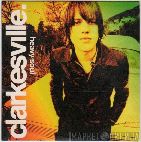 Clarkesville - Heavy Soul