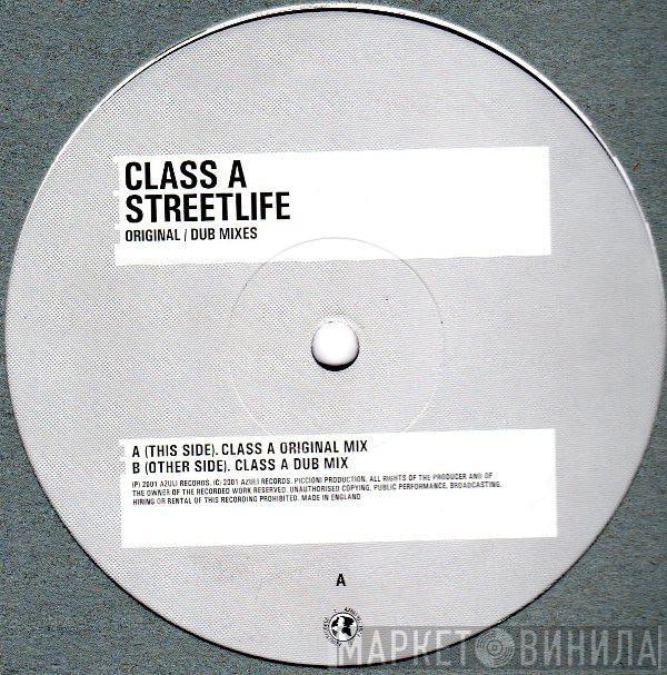 Class A - Streetlife (Original / Dub Mixes)