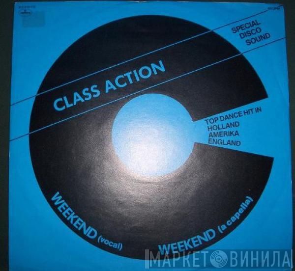  Class Action  - Weekend