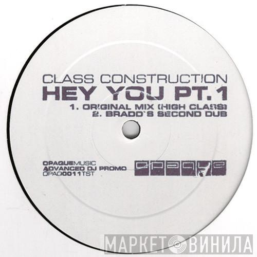 Class Construction - Hey You Pt. 1