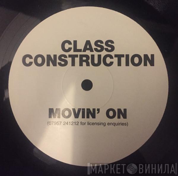 Class Construction - Movin' On