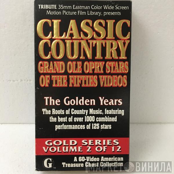  - Classic Country Grand Ole Opry Stars Of The Fifties Videos