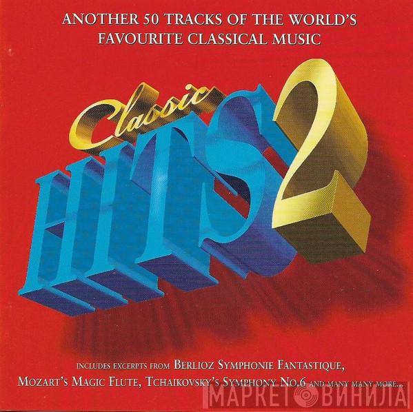  - Classic Hits 2 - Another 50 Tracks  Of The World's Favourite Classical Music