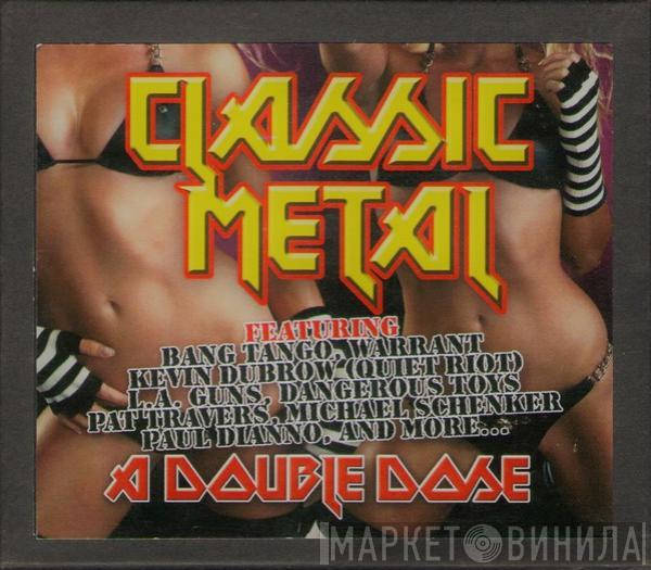  - Classic Metal: A Double Dose