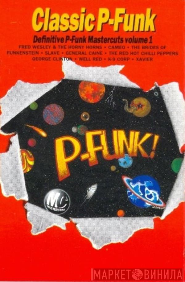  - Classic P-Funk Mastercuts Volume 1