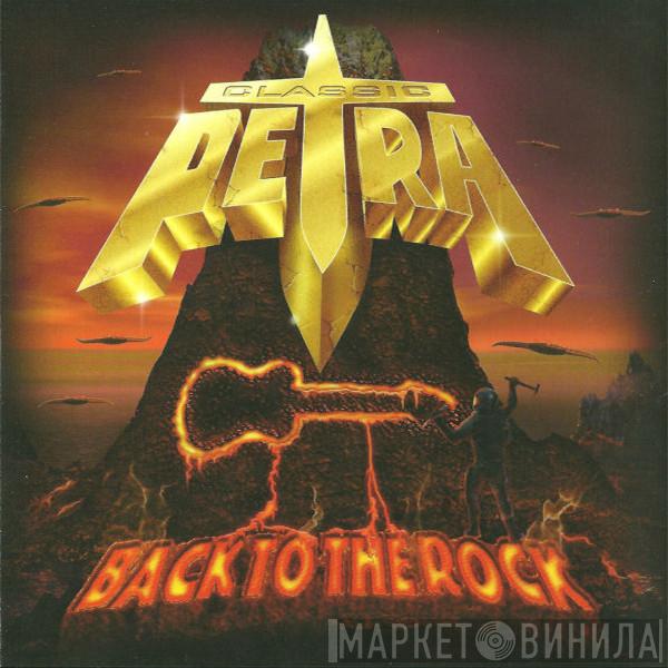  Classic Petra  - Back To The Rock
