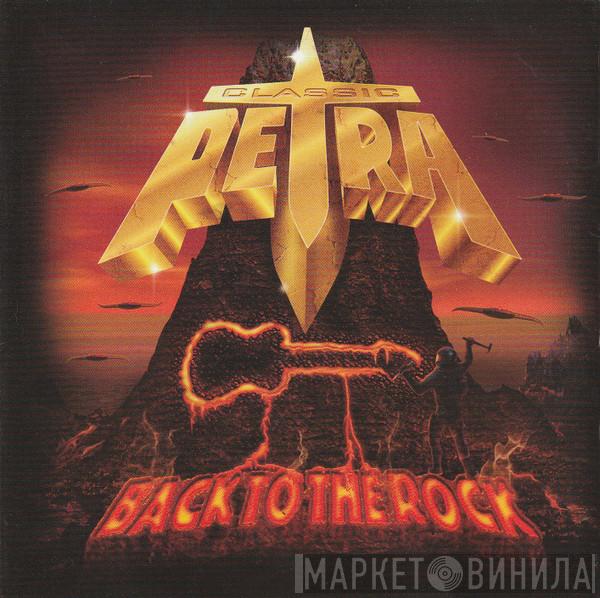  Classic Petra  - Back To The Rock