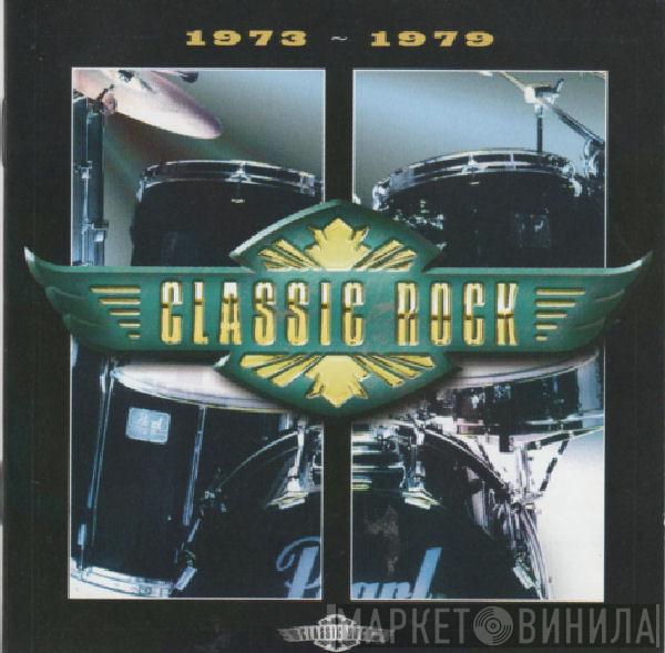  - Classic Rock: 1973-1979
