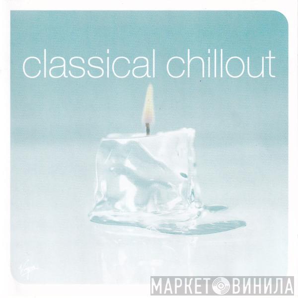  - Classical Chillout