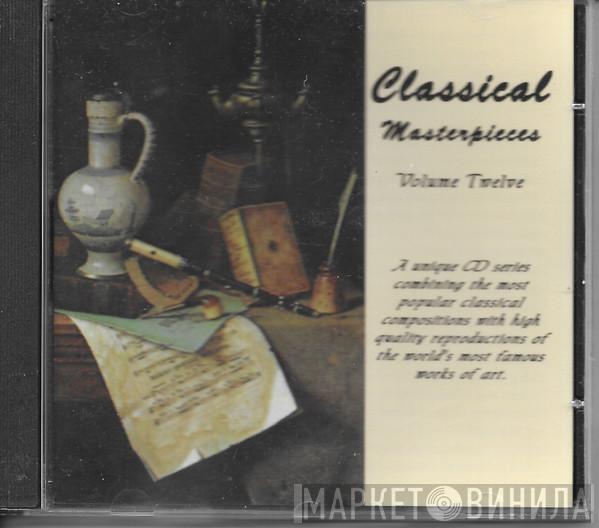  - Classical Masterpieces Volume 12