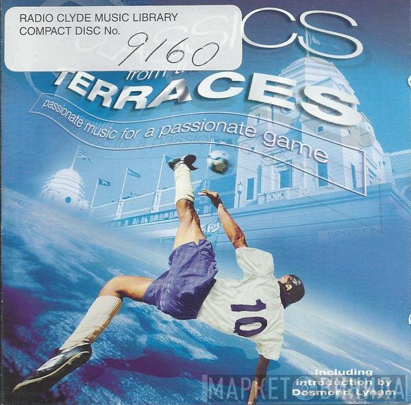  - Classics From The Terraces (Passionate Music For A Passionate Game)