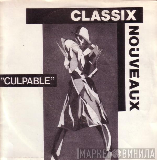 Classix Nouveaux - Culpable