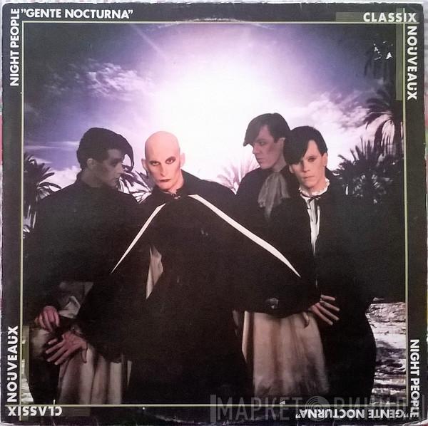 Classix Nouveaux - Night People = Gente Nocturna