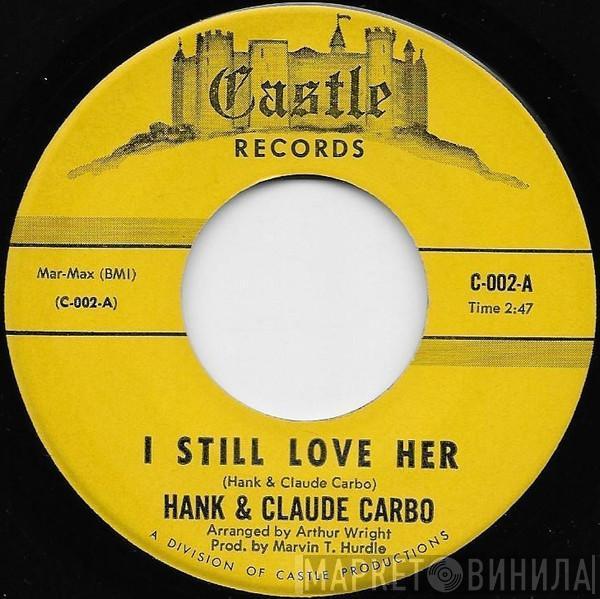 Claude & Hank Carbo - I Still Love Her