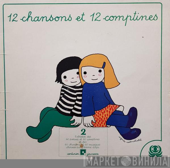 , Claude Anthonioz  Philippe Lecante  - 12 Chansons Et 12 Comptines No. 2