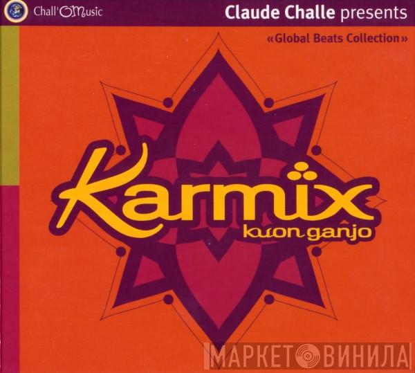 Claude Challe, Karmix - Kuon Ganjo