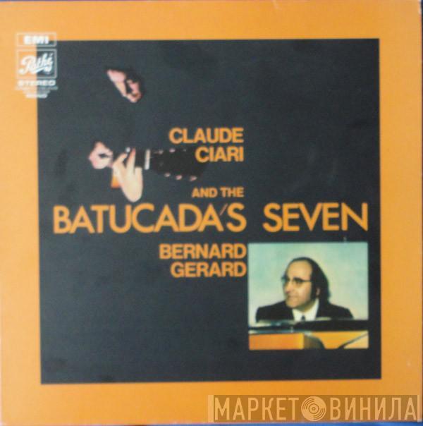 Claude Ciari, Bernard Gérard, The Batucada's Seven - Claude Ciari - Bernard Gerard And The The Batucada Seven