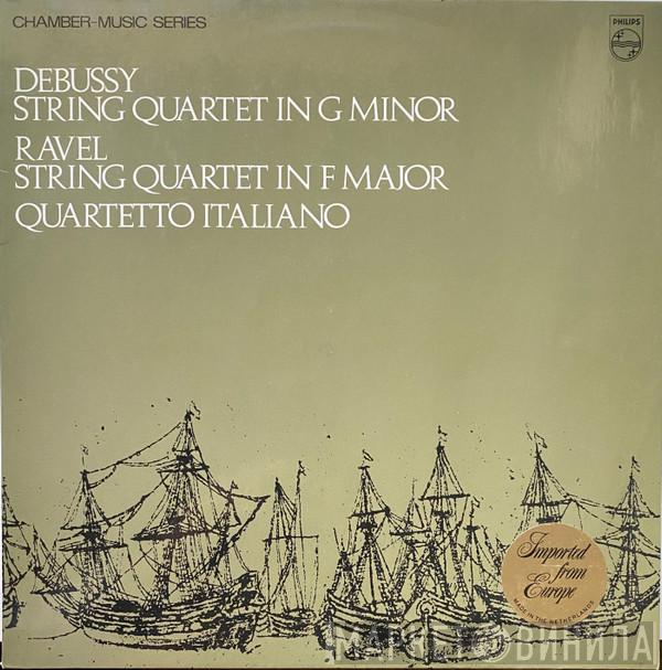 • Claude Debussy • Maurice Ravel  Quartetto Italiano  - String Quartet In G Minor • String Quartet In F Major