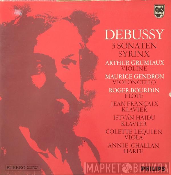 Claude Debussy, Arthur Grumiaux, Maurice Gendron, Roger Bourdin - 3 Sonaten / Syrinx