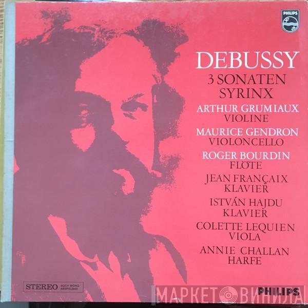 , Claude Debussy , Arthur Grumiaux , Maurice Gendron  Roger Bourdin  - 3 Sonatas - Syrinx