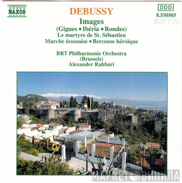, Claude Debussy , Belgian Radio And Television Philharmonic Orchestra  Alexander Rahbari  - Images - Le Martyre De Saint Sébastien