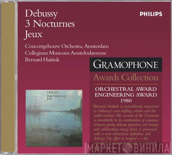 Claude Debussy, Concertgebouworkest, Bernard Haitink - 3 Nocturnes - Jeux
