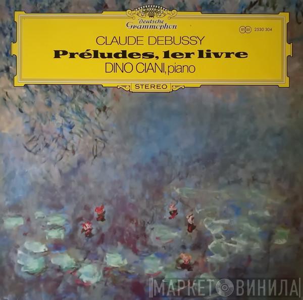 - Claude Debussy  Dino Ciani  - Préludes, 1er Livre