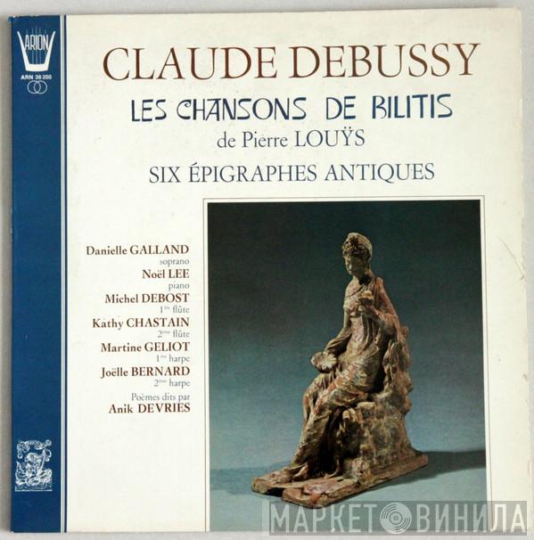  Claude Debussy  - Les Chansons De Bilitis De Pierre Louÿs - Six Epigraphes Antiques