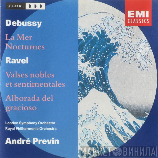 Claude Debussy, Maurice Ravel, André Previn, The London Symphony Orchestra, The Royal Philharmonic Orchestra - Orchestral Music: La Mer • Nocturnes • Valses Nobles Et Sentimentales • Alborada Del Gracioso