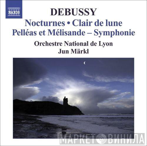 Claude Debussy, Orchestre De Lyon, Jun Märkl - Orchestral Works • 2