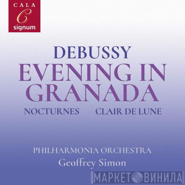 Claude Debussy, Philharmonia Orchestra, Geoffrey Simon - Night In Granada; Nocturnes; Clarire De Lune