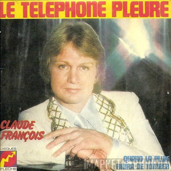  Claude François  - Le Téléphone Pleure