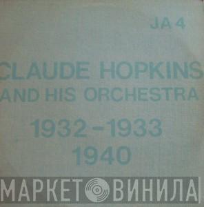 Claude Hopkins And His Orchestra - Previously Unissued Sides (1932 -1933)  Rare Sides (1940)