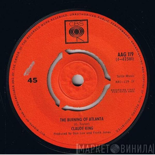 Claude King  - The Burning Of Atlanta / Don't That Moon Look Lonesome