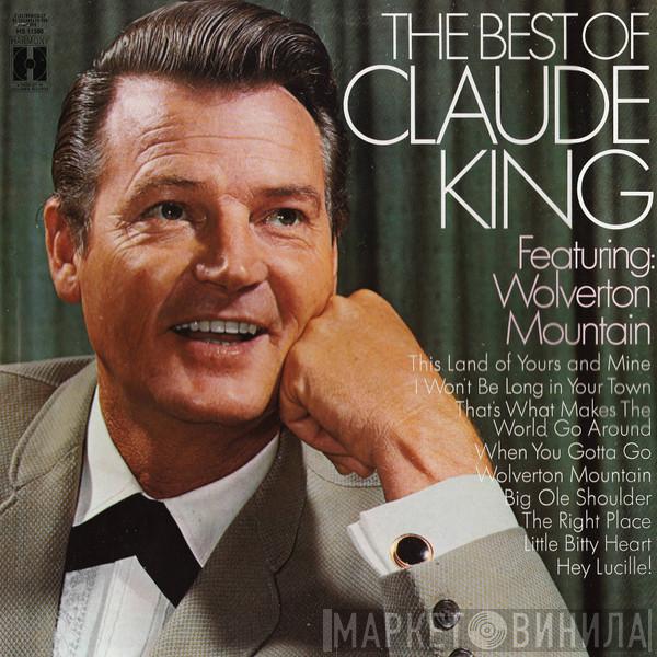 Claude King  - The Best Of Claude King