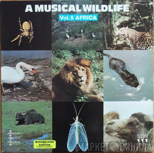 Claude Larson - A Musical Wildlife Vol.5 Africa