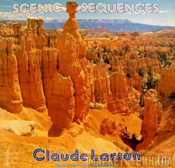 Claude Larson - Scenic Sequences