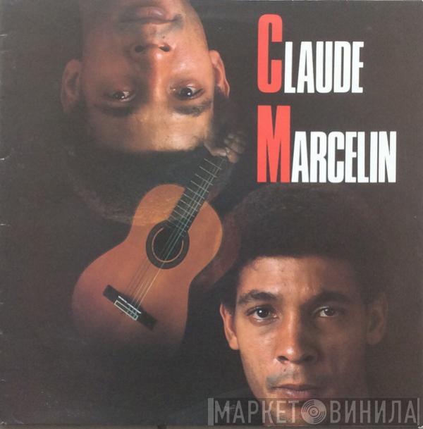 Claude Marcelin - Claude Marcelin
