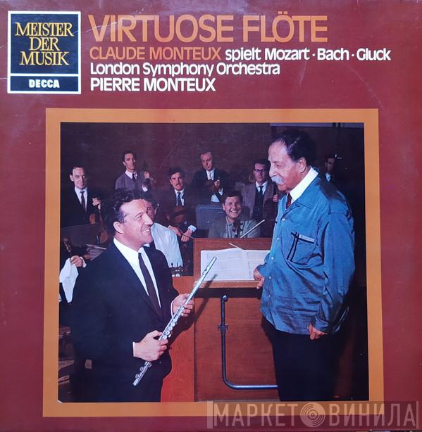 , Claude Monteux , Pierre Monteux , The London Symphony Orchestra , Wolfgang Amadeus Mozart , Johann Sebastian Bach  Christoph Willibald Gluck  - Virtuose Flöte