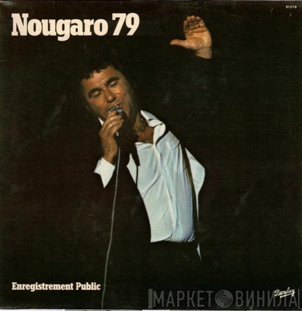 Claude Nougaro - Nougaro 79 (Enregistrement Public)