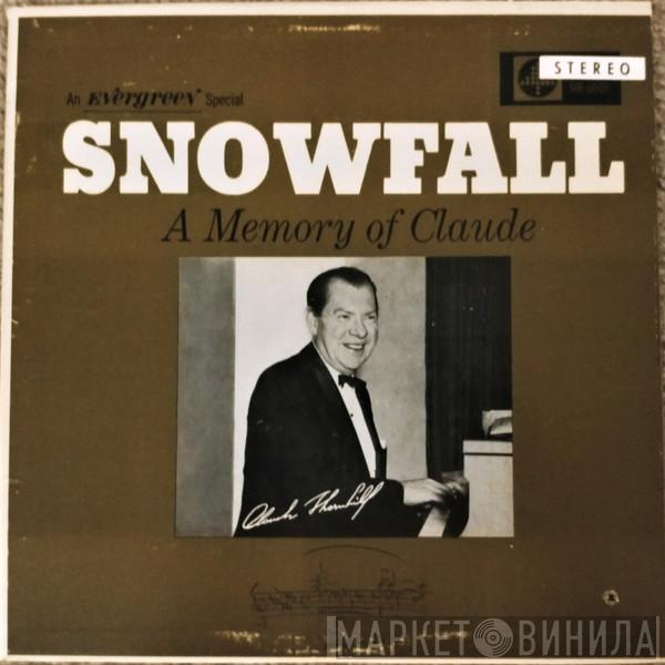 Claude Thornhill - Snowfall - A Memory Of Claude